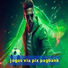 jogos via pix pagbank